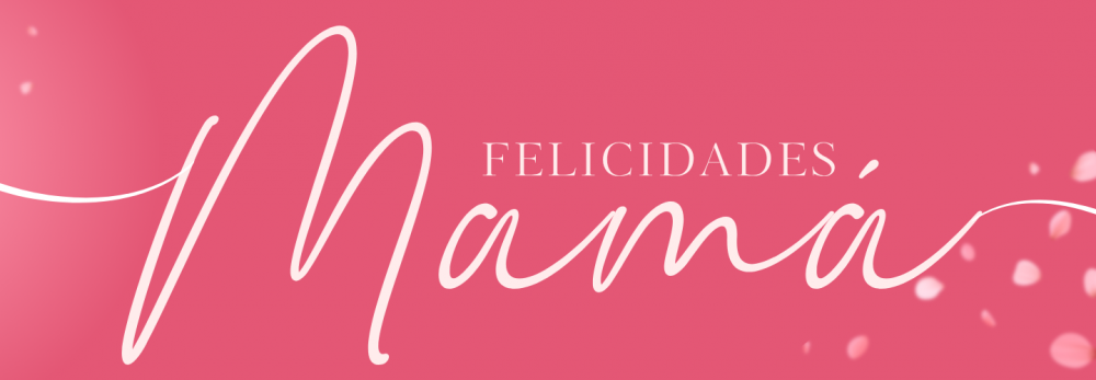 DIA DE LAS MADRES 2025